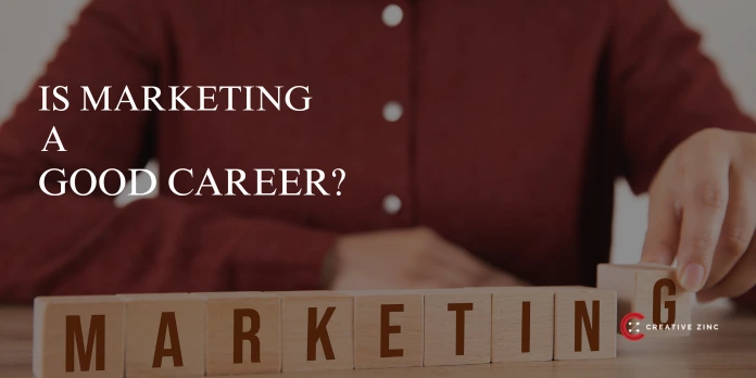Is Marketing a Good Career? 7 Insights for Aspiring Professionals