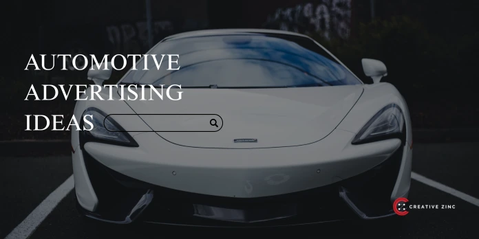 17 Powerful Automotive Advertising Ideas to Boost Dealership Sales
