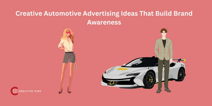 Creative Automotive Advertising Ideas That Build Brand Awareness