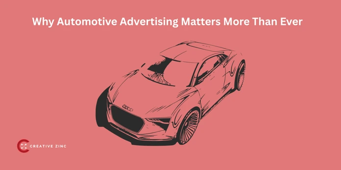 Why Automotive Advertising Matters More Than Ever
