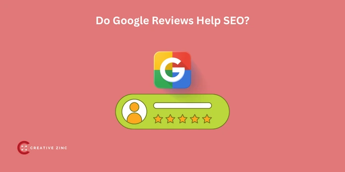 Do Google Reviews Help SEO?